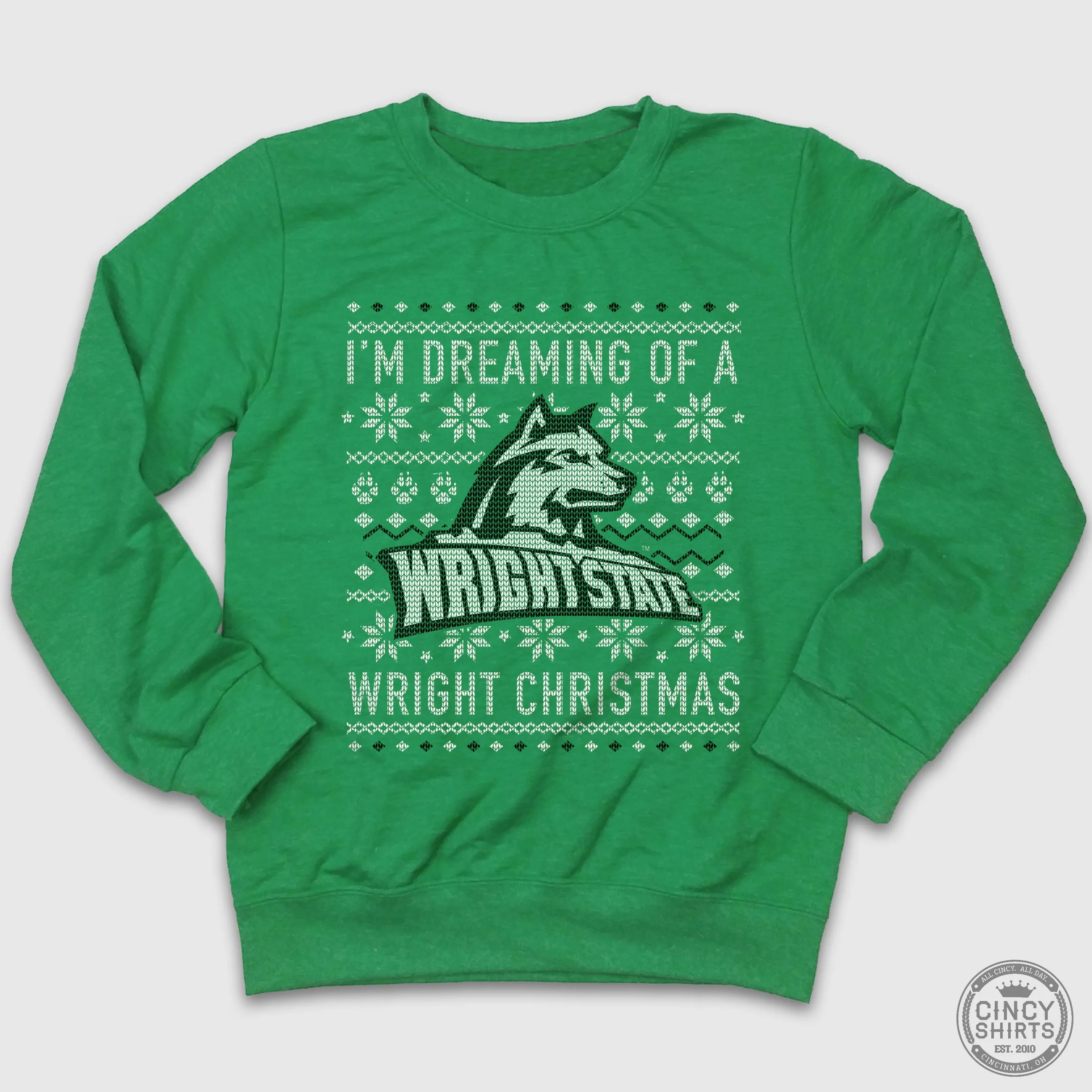 I'm Dreaming Of A Wright Christmas - Wright State Ugly Christmas Sweatshirt
